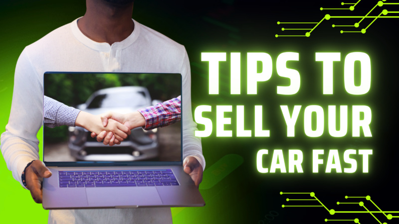 Tips To Sell Your Car