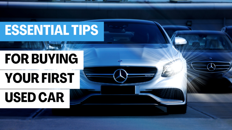 Essential Tips For Buying Your First Used Car